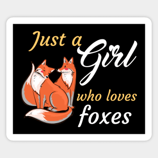 Just A Girl Who Loves Foxes Sticker